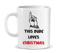This Dude Loves Christmas Mug Sarcastic Humour Novelty Funny Birthday Gift Xmas Party Secret Santa Gifts Office Men Women Tea Coffee Perfect Mugs®