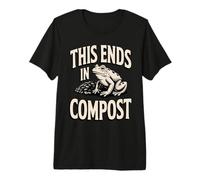 This Ends in Compost Frog Eco Gardening Humor Premium T-Shirt