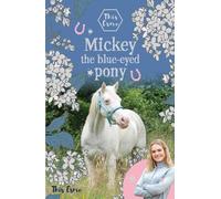 This Esme Mickey the blue-eyed pony