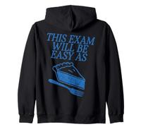 This Exam Will Be Easy As Pie Test Day Zip Hoodie