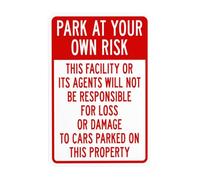This Facility Or Its Agents Will Not Be Responsible For Loss Or Damage To Cars Parked On This Property Metal Warning Sign for Indoor Outdoor Security, Business Decor 20 x 30 cm