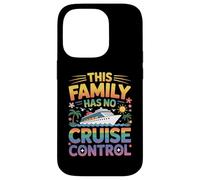 This Family Has No Cruising Control Sail Matching Vacation Case for iPhone 14 Pro