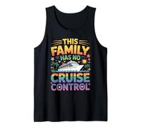 This Family Has No Cruising Control Sail Matching Vacation Tank Top