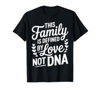 This Family is Defined By Love Not DNA Adopted Adoption T-Shirt