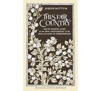 This Far Country: South Dakota Lines on the 250th Anniversary of the Declaration of Independence