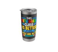 This Fifth Grade Class is Better Students Teachers Stainless Steel Insulated Tumbler