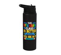 This Fifth Grade Class is Better Students Teachers Stainless Steel Insulated Water Bottle