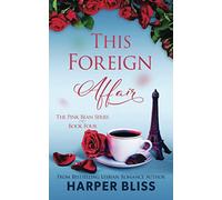 This Foreign Affair: Volume 4 (Pink Bean Series)