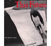 This Future - Day Breaks Again