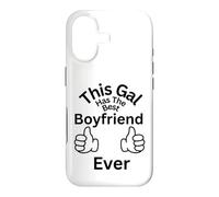 This Gal Has The Best Boyfriend Ever Family Bonding Fun Case for iPhone 17