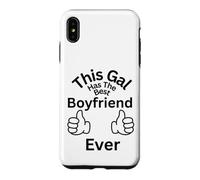 This Gal Has The Best Boyfriend Ever Family Bonding Fun Case for iPhone XS Max