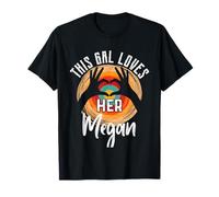 This Gal Loves Her Megan T-Shirt Name Megan T-Shirt