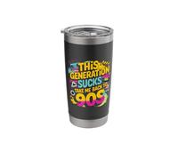 This Generation Sucks Take Me Back to 90s Retro ||- Stainless Steel Insulated Tumbler