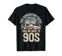 This Generation Sucks Take Me Back to 90s Retro - T-Shirt