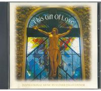 This Gift of Love: Inspirational Music by Father Jim O'Connor (UK Import)
