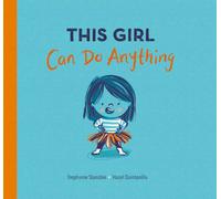 This Girl Can Do Anything