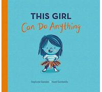This Girl Can Do Anything