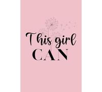 This Girl Can Notebook: Blank Inspirational Notepad