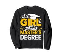 This Girl Got her Masters Degree Graduation Mastered It Sweatshirt