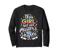 This Girl Got Her Master's Degree Postgraduate Long Sleeve T-Shirt