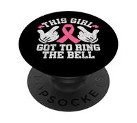 This Girl Got To Ring The Bell Breast Cancer Awareness PopSockets Adhesive PopGrip