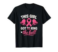 This Girl Got to Ring The Bell - Cancer Victory T-Shirt
