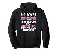 This Girl Is Already Taken by a Smokin' Hot Tow Truck Driver Pullover Hoodie