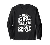 This Girl is Called to Serve Long Sleeve T-Shirt