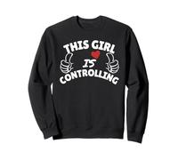 This girl is Controlling - Control and Controller gifts Sweatshirt