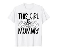 This Girl is Going to Be a Mommy - Pregnancy Announcement T-Shirt