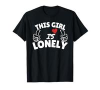 This Girl is Lonely - Cute Lonely Gifts T-Shirt