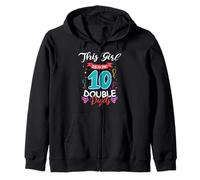 This Girl Is Now 10 Double Digits 10 Years Old Birthday Zip Hoodie