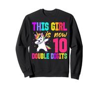 This Girl Is Now 10 Double Digits 10th birthday Sweatshirt
