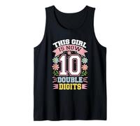 This Girl is Now 10 Double Digits 10th Birthday Tank Top