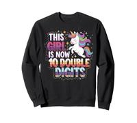 This Girl Is Now 10 Double Digits Magical Unicorn Birthday Sweatshirt