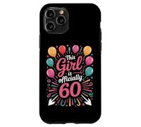 This Girl Is Officially 60 Born To Party Sixtieth Bash Case for iPhone 11 Pro