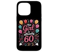 This Girl Is Officially 60 Born To Party Sixtieth Bash Case for iPhone 14 Pro Max