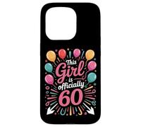 This Girl Is Officially 60 Born To Party Sixtieth Bash Case for iPhone 15 Pro