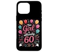 This Girl Is Officially 60 Born To Party Sixtieth Bash Case for iPhone 16 Pro Max