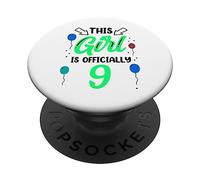 This Girl Is Officially 9 Years Old Age Birthday Girls Nine PopSockets Adhesive PopGrip