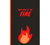 This Girl is on Fire: Black and Orange This Girl is on Fire Notebook Journal