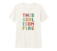 This Girl is On Fire - Strong Woman Empowerment Gift Premium T-Shirt