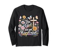 This Girl Just Got Baptized Catholic Communion Religious Long Sleeve T-Shirt