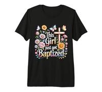 This Girl Just Got Baptized Catholic Communion Religious Premium T-Shirt