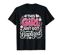 This Girl Just Got Baptized Catholic Communion Religious T-Shirt