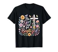 This Girl Just Got Baptized Catholic Communion Religious T-Shirt