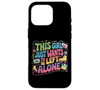 This Girl Just Wants To Be Left Alone Retro Design Nostalgia Case for iPhone 16 Pro
