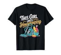This Girl Likes Housekeeping, Cleaner and Housekeeper T-Shirt