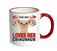 This Girl Loves her Chihuahua - RED Mug - A Perfect Doggy Gift for All Dog Lovers and Dog Owners. Treat Your Birthday Dog Lover with Present Xmas Office Gift