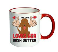 This Girl Loves her Irish Setter - RED Mug - A Perfect Doggy Gift for All Dog Lovers and Dog Owners. Treat Your Birthday Dog Lover with Present Xmas Office Gift